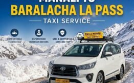 Manali To Baralacha Pass Taxi